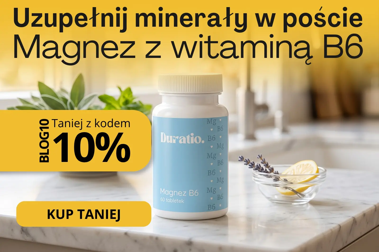 Duratio Magnez B6 60 tabletek, wsparcie mineralne podczas postu przerywanego, baner promocyjny z kodem rabatowym BLOG10 na 10% taniej w Scortea