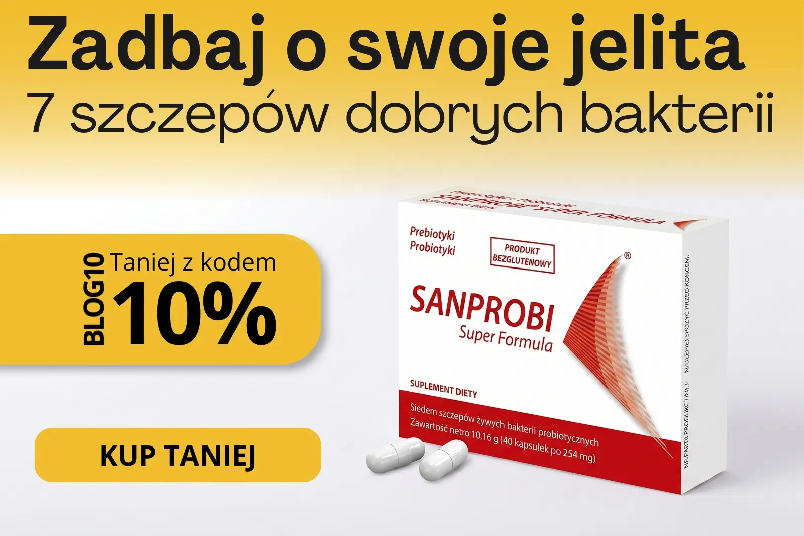 Sanprobi Super Formula, probiotyk i prebiotyk z 7 szczepami bakterii, baner promocyjny z kodem rabatowym BLOG10 na 10% taniej w Scortea