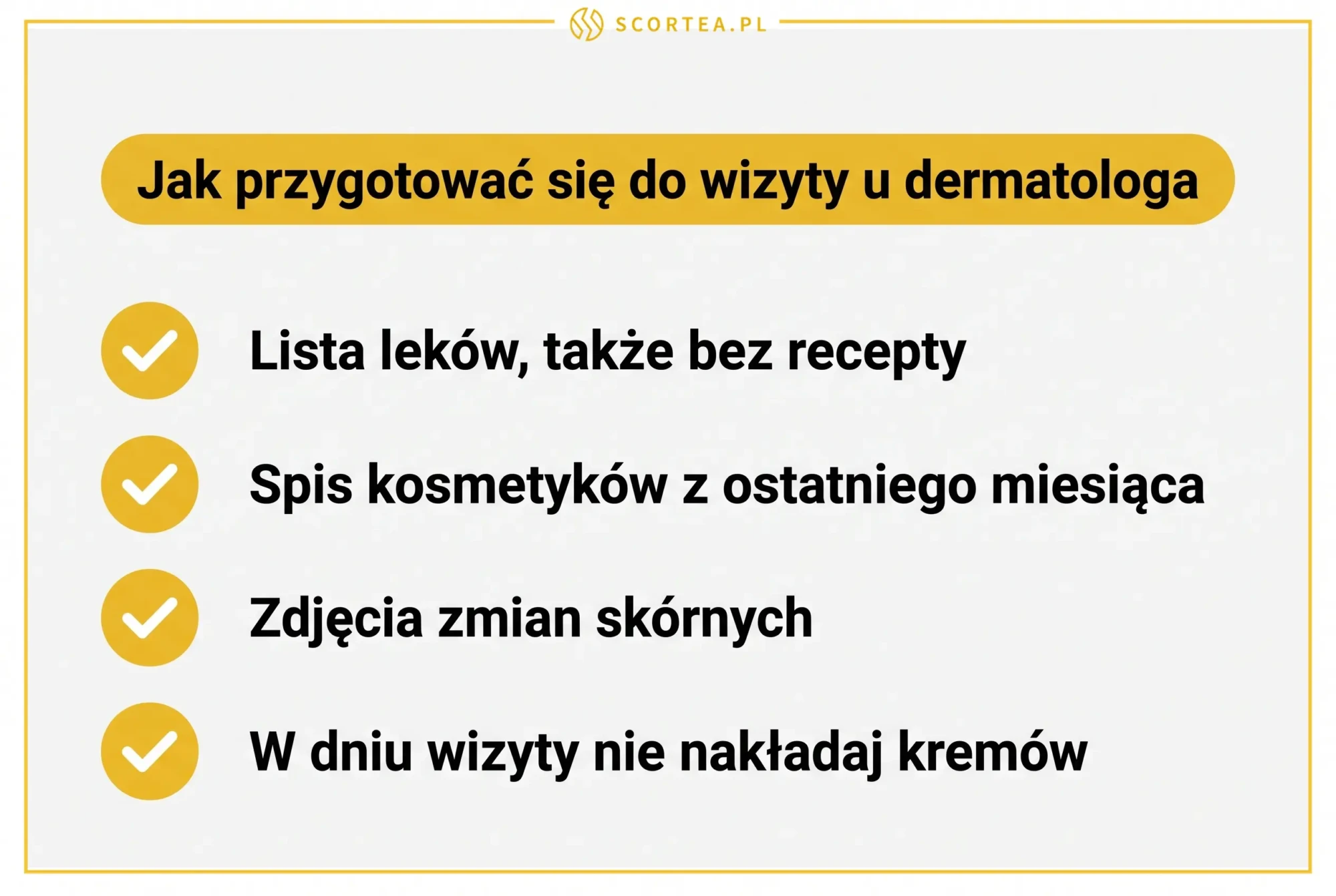 Lista kontrolna przygotowania do wizyty u dermatologa: lista leków, spis kosmetyków, zdjęcia zmian skórnych i rezygnacja z kremów w dniu wizyty