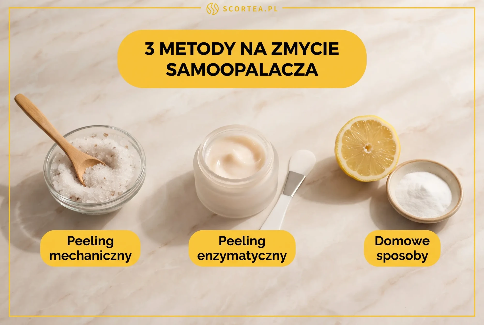 Trzy metody na zmycie samoopalacza: peeling mechaniczny (sól i cukier), peeling enzymatyczny oraz domowe sposoby (cytryna i soda)