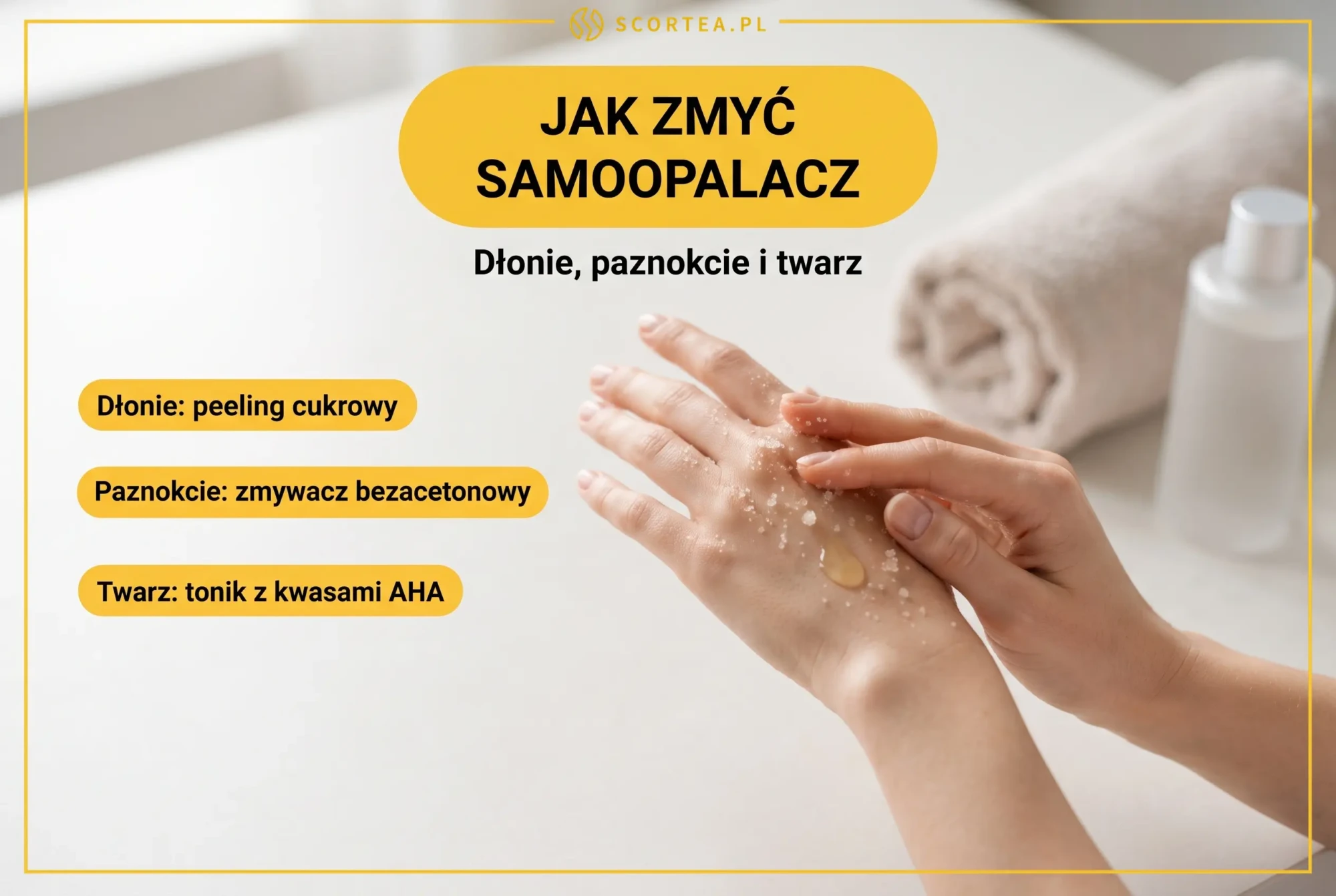 Jak zmyć samoopalacz z dłoni, paznokci i twarzy: peeling cukrowy na dłonie, zmywacz bezacetonowy na paznokcie i tonik z kwasami AHA na twarz